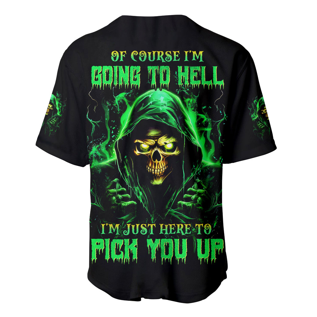 Flame Skull Baseball Jersey Of Course I'm Going To Hell I'm Just Here To Pick You Up