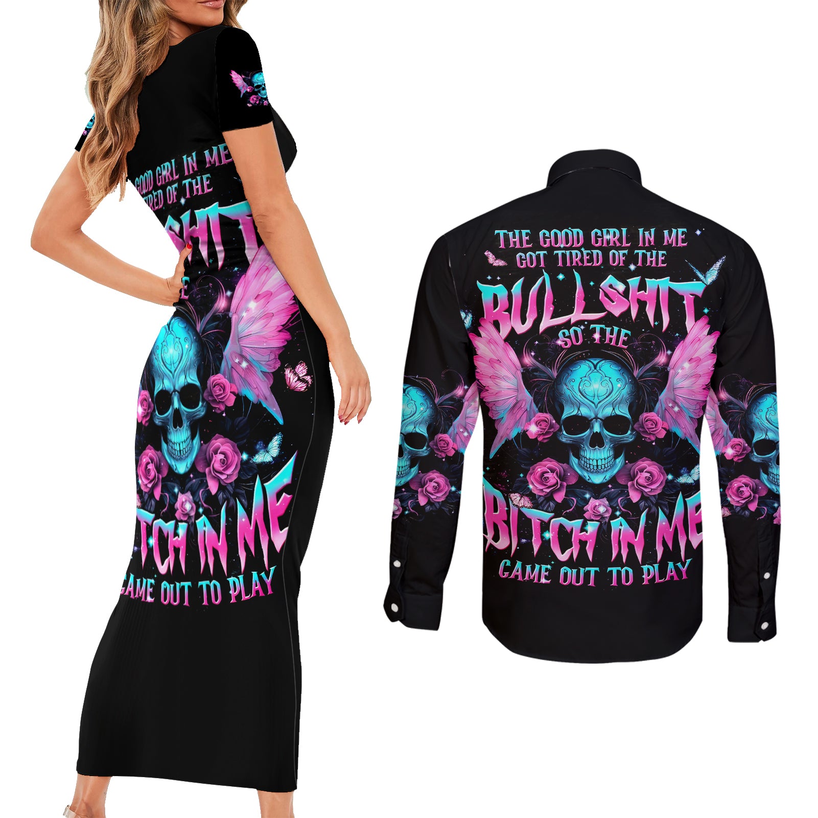 Fairy Skull Couples Matching Short Sleeve Bodycon Dress and Long Sleeve Button Shirt The Good Girl In Me Got Tired Of The Bullshit