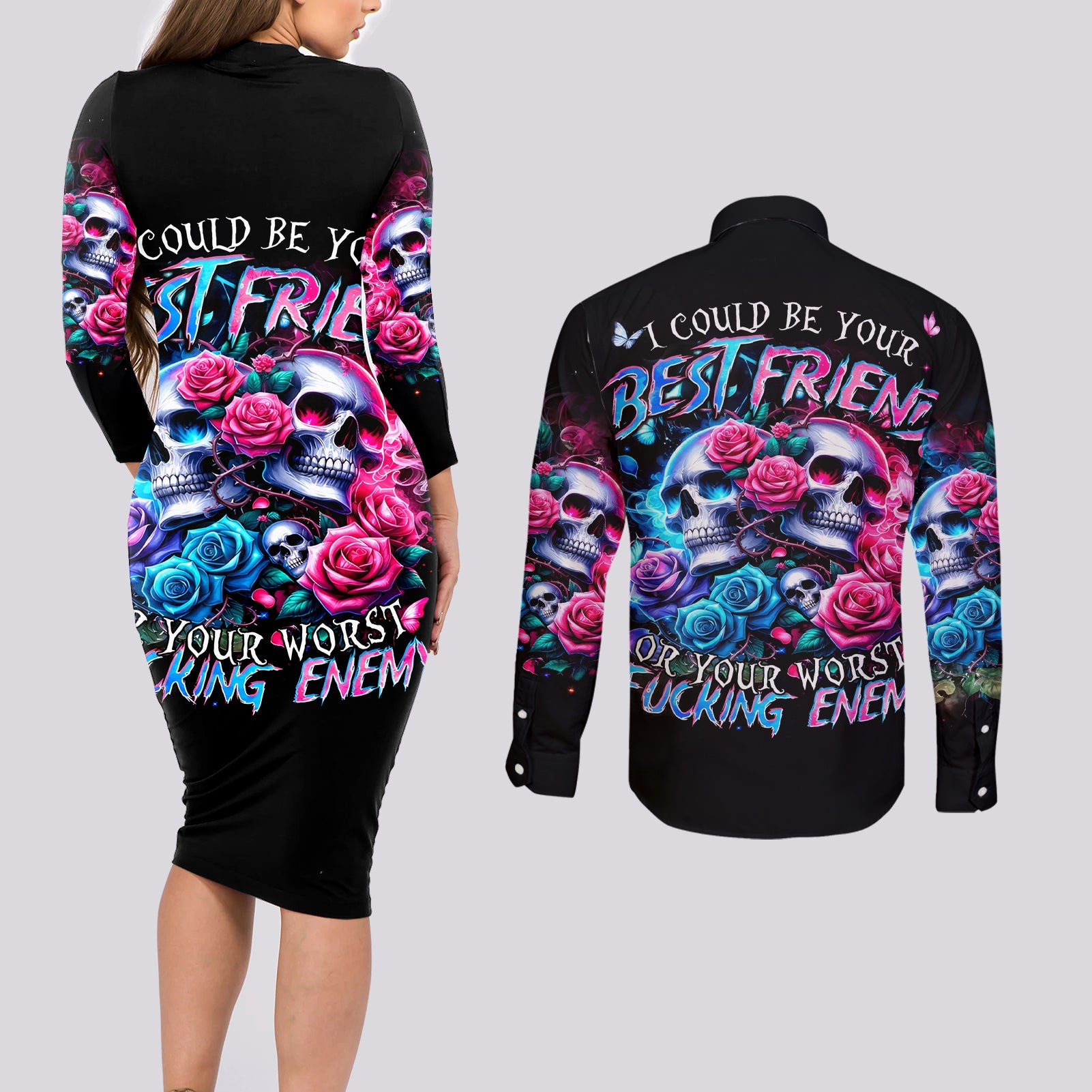 Couple Skull Couples Matching Long Sleeve Bodycon Dress and Long Sleeve Button Shirt I Could Be Your Best Friend Or Your Worst Fucking Enemy