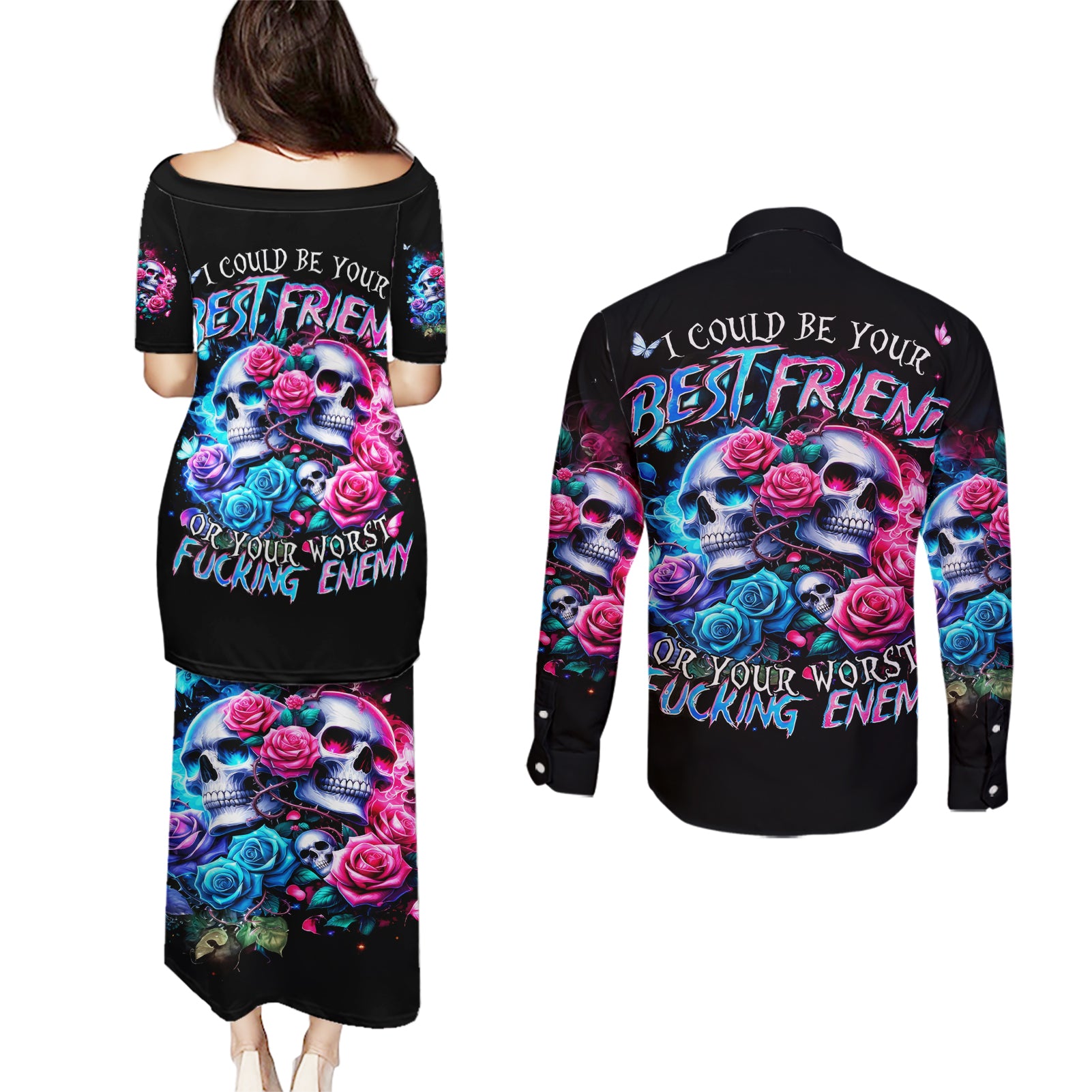 Couple Skull Couples Matching Puletasi and Long Sleeve Button Shirt I Could Be Your Best Friend Or Your Worst Fucking Enemy