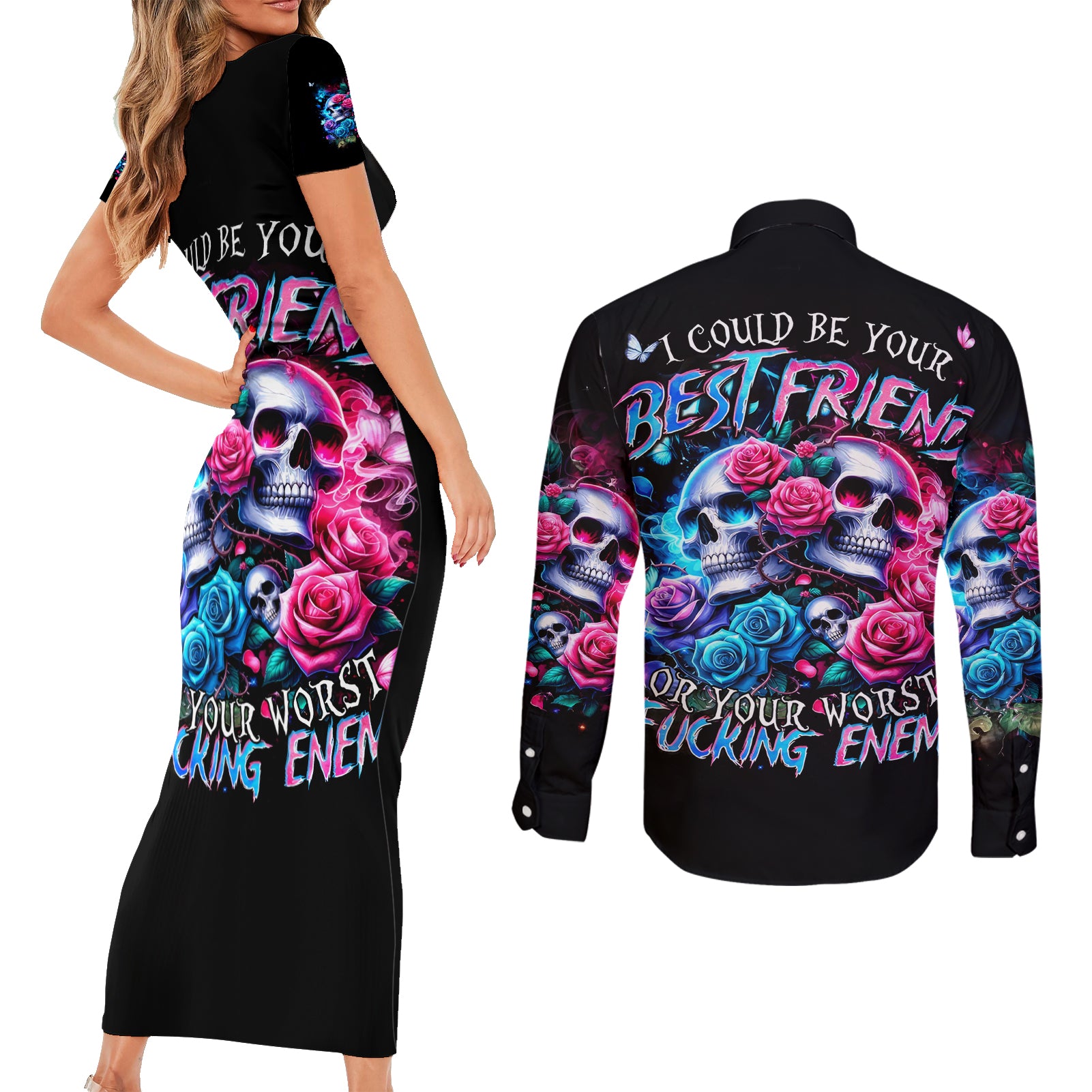 Couple Skull Couples Matching Short Sleeve Bodycon Dress and Long Sleeve Button Shirt I Could Be Your Best Friend Or Your Worst Fucking Enemy