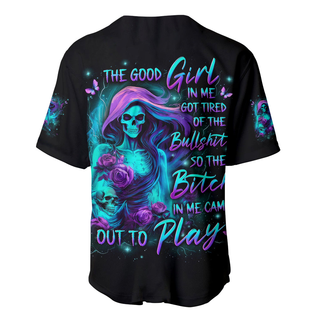 Flame Girl Skull Baseball Jersey The Good Girl In Me Got Tired Of The Bullshit