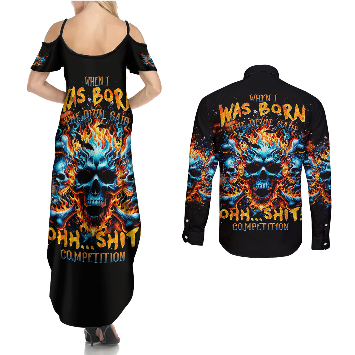 Flame Skull Couples Matching Summer Maxi Dress and Long Sleeve Button Shirt When I Was Born The Devil Said Ohh Shit Competition