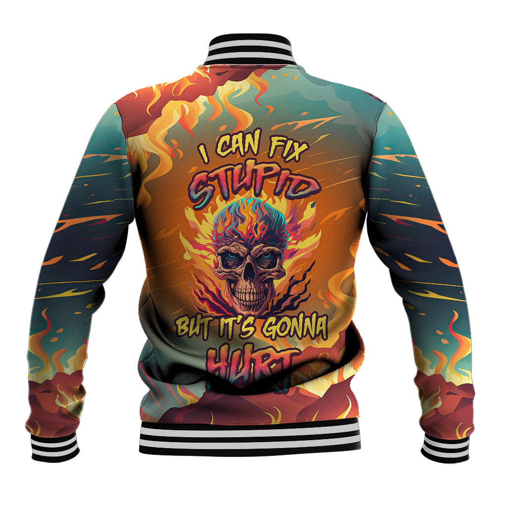 i-can-fix-stupid-bit-its-gonna-hurt-flaming-kull-baseball-jacket