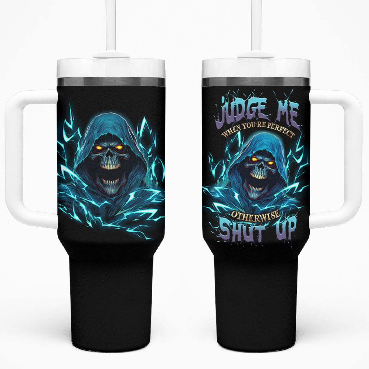 Judge Me When Mad Reaper Skull Tumbler With Handle