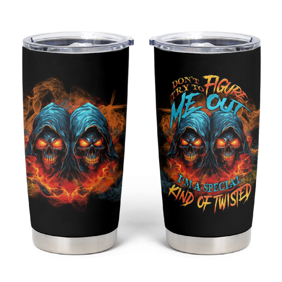 Don't Try To Figure Me Out Skull Reaper Tumbler Cup