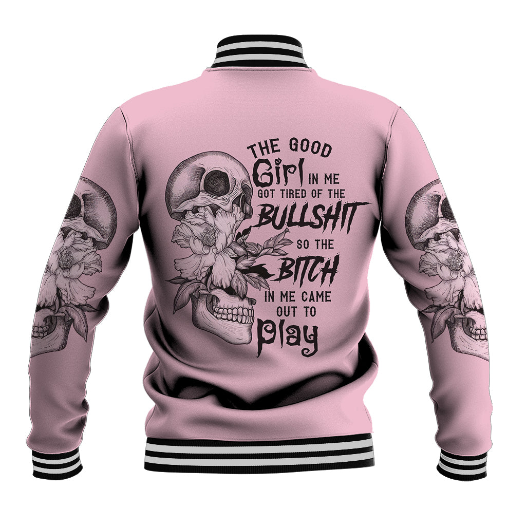 the-good-girl-in-me-got-tired-skull-baseball-jacket