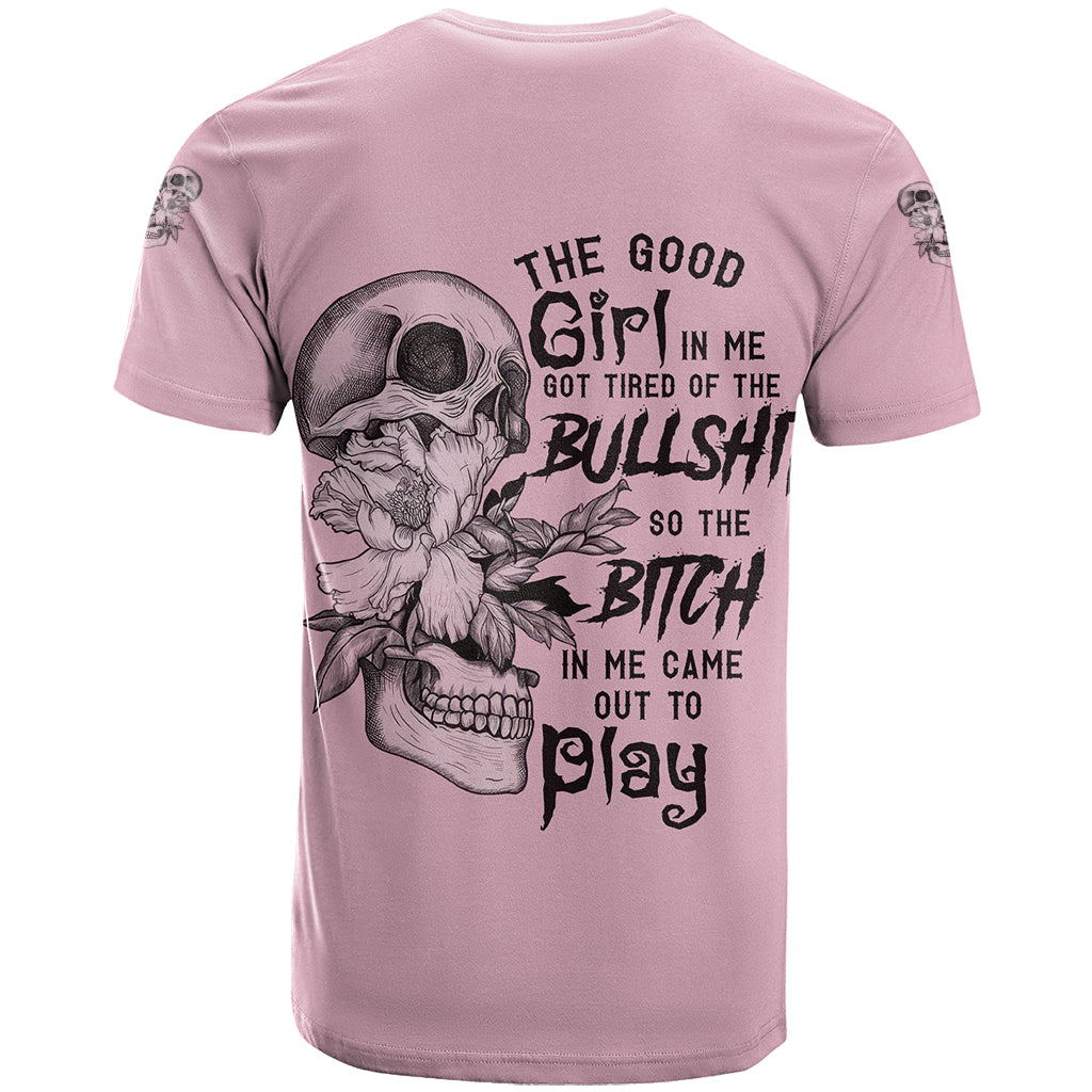 the-good-girl-in-me-got-tired-skull-t-shirt