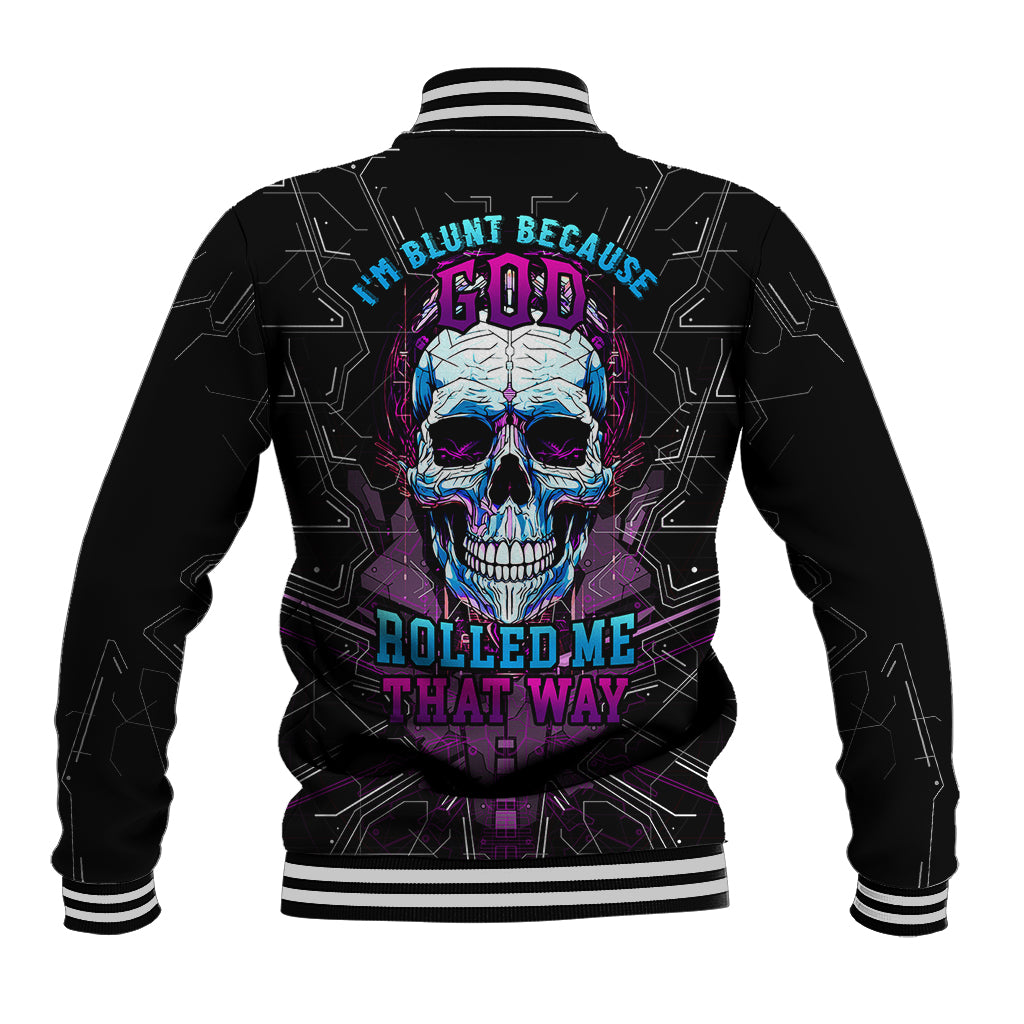 technology-skull-baseball-jacket-im-blunt-because-god-rolled-me-that-way