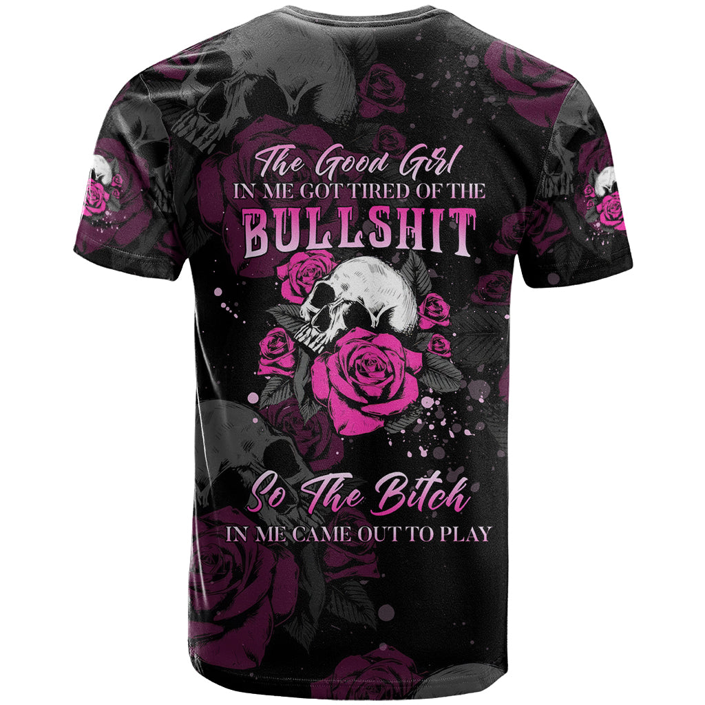 the-good-girl-in-me-got-tired-skull-rose-t-shirt