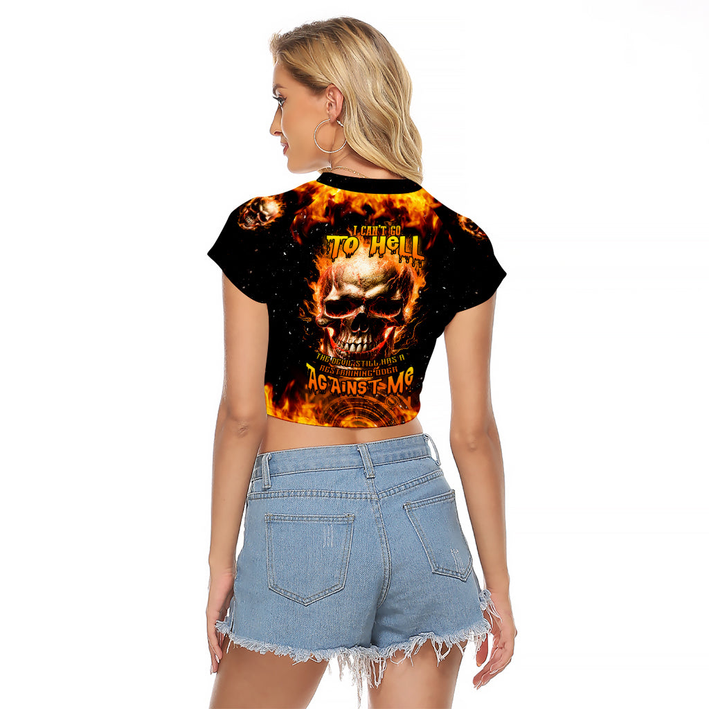 magic-fire-skull-raglan-cropped-t-shirt-i-cant-go-to-hell-the-devil-still-has-a-rest-training-oder-against-me