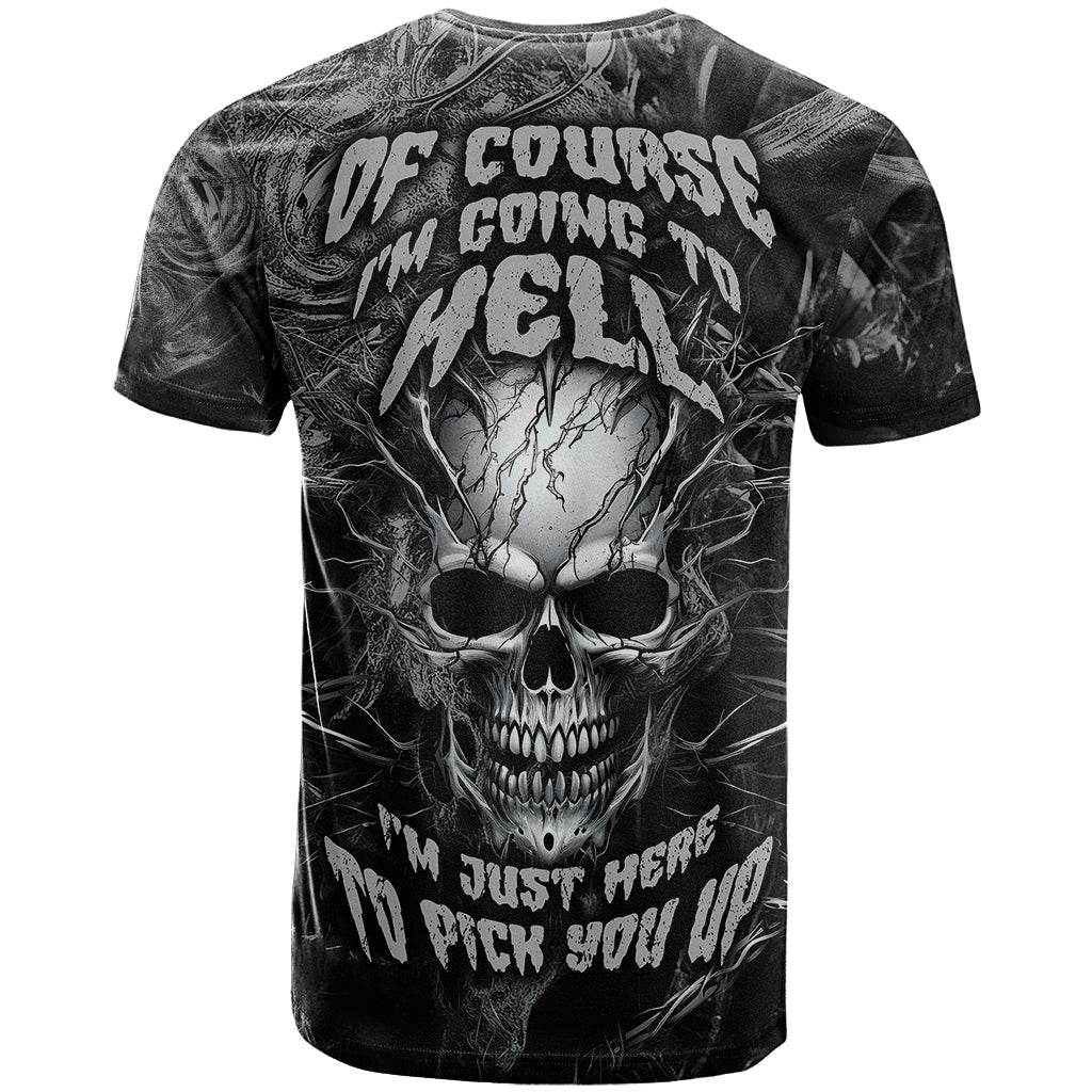 horror-skull-t-shirt-of-course-im-going-to-hell-im-just-here-to-pick-you-up