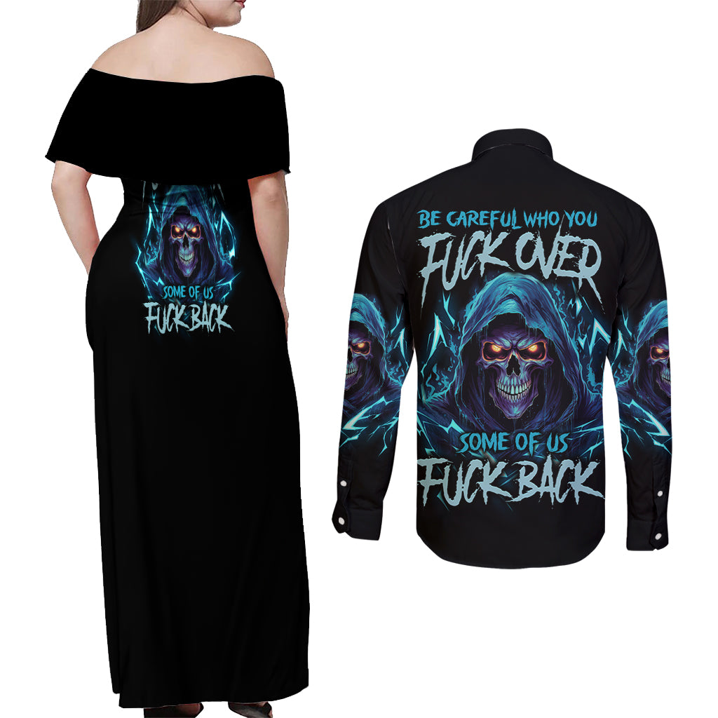 be-careful-who-you-fuck-over-soem-of-us-fuck-back-couples-matching-off-shoulder-maxi-dress-and-long-sleeve-button-shirt