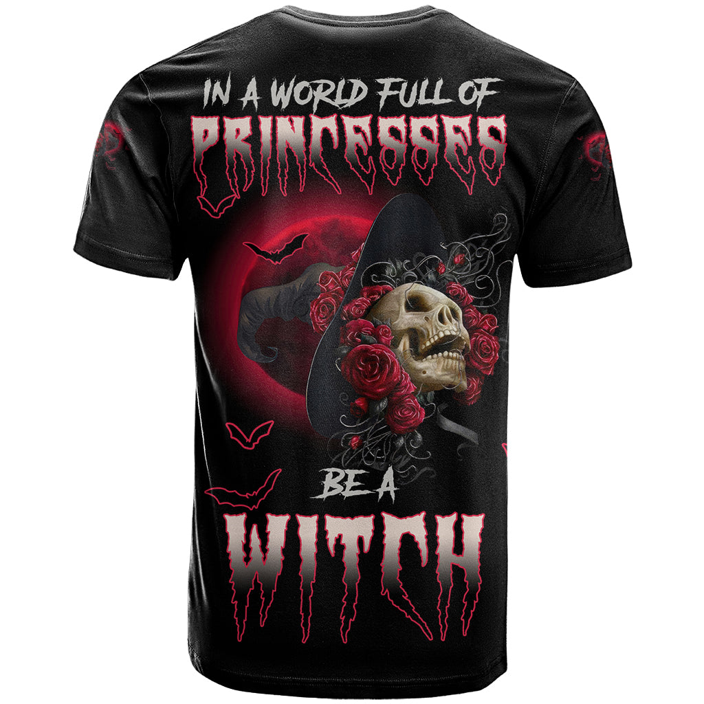 in-a-world-full-of-princesses-be-a-witch-rose-skull-t-shirt