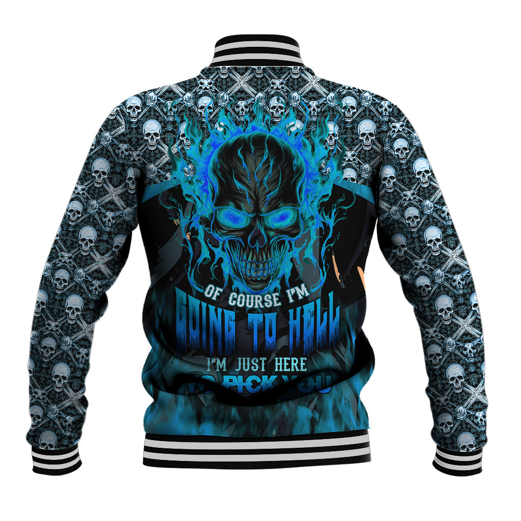 fire-skull-baseball-jacket-of-course-im-going-to-hell-im-just-here-to-pick-you-up