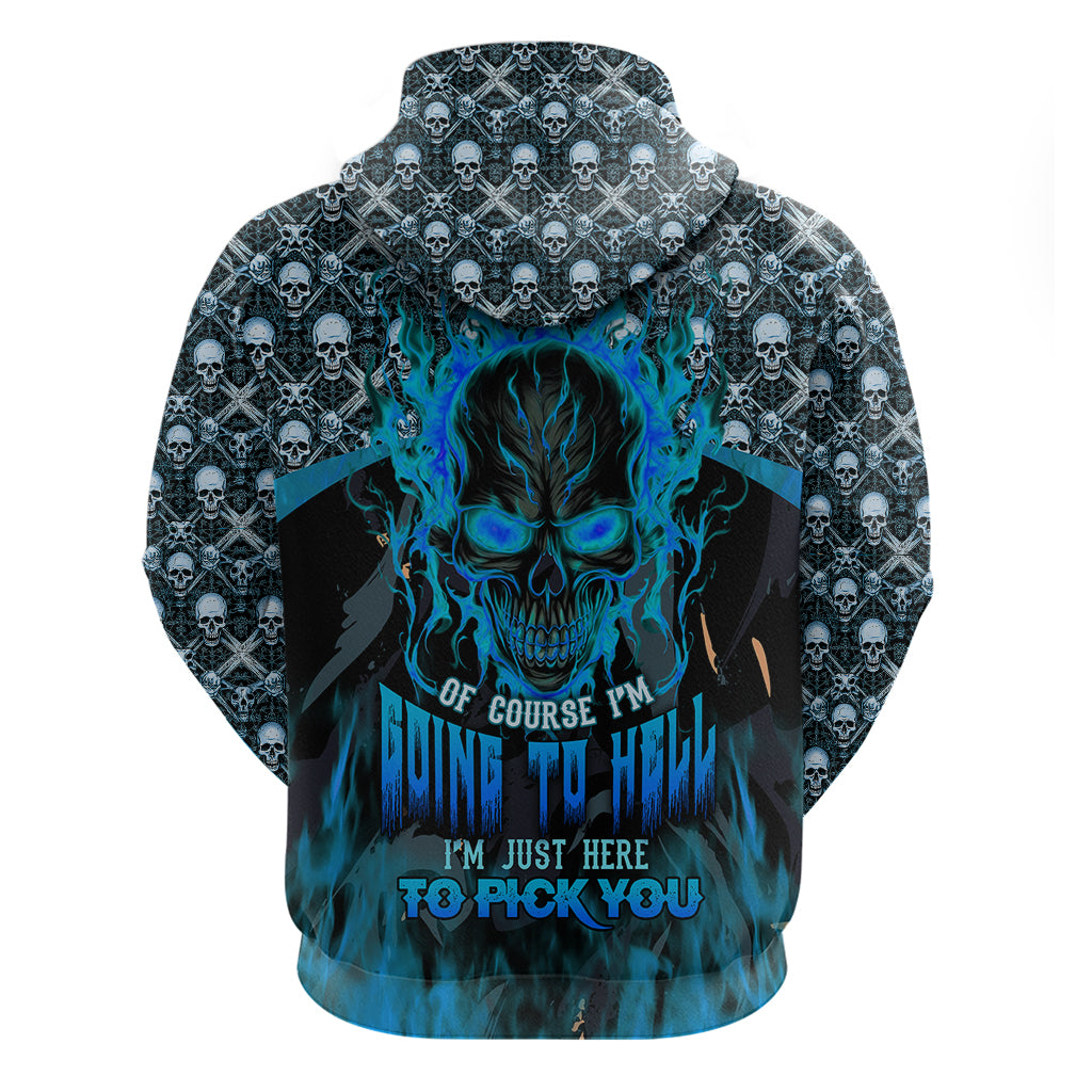 fire-skull-hoodie-of-course-im-going-to-hell-im-just-here-to-pick-you-up