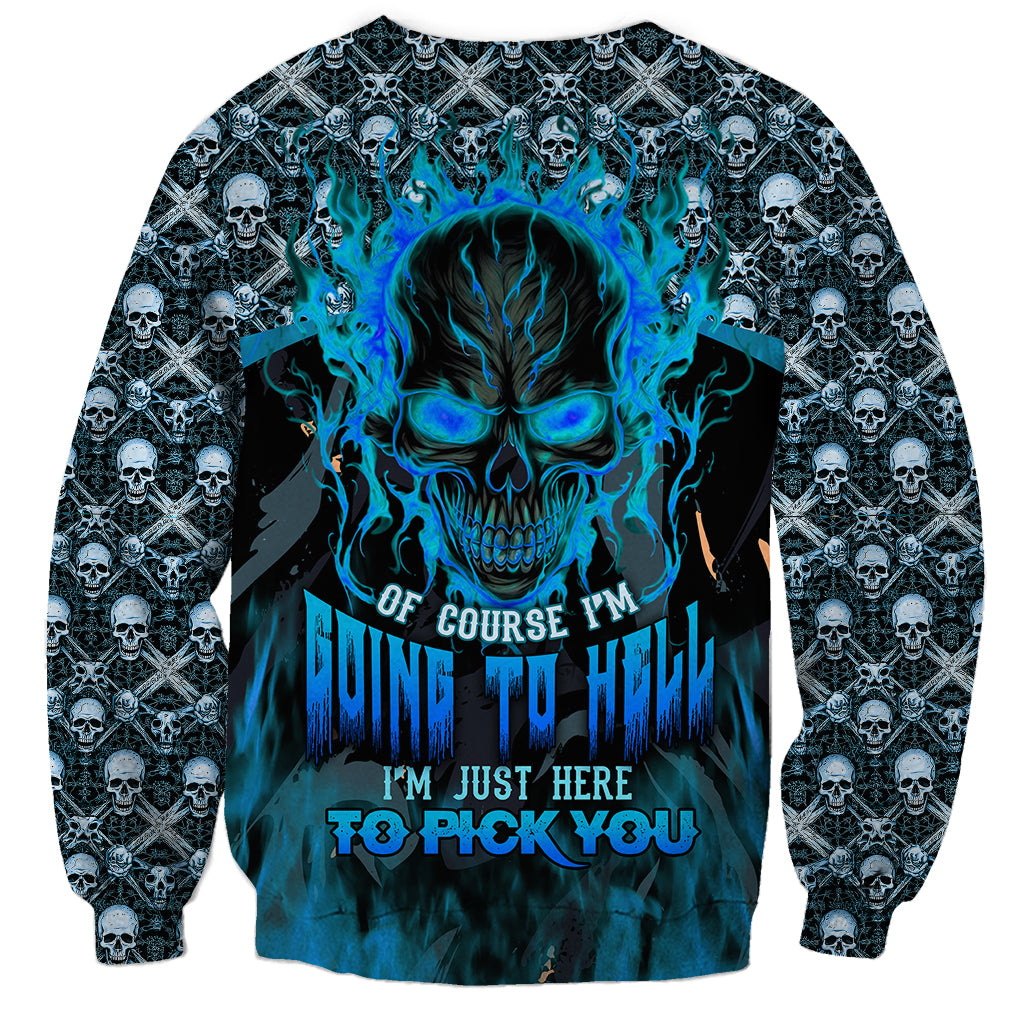 fire-skull-sweatshirt-of-course-im-going-to-hell-im-just-here-to-pick-you-up