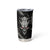 Demon Skull Tumbler Cup Always be yourself unless you can be a Dragon then always be a Dragon