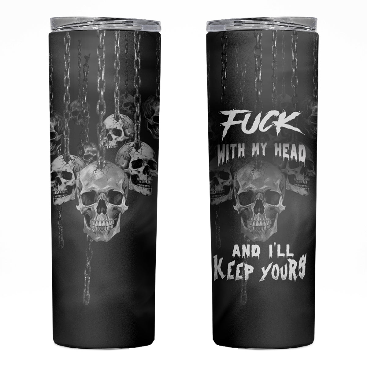 Skull Skinny Tumbler I'll Keep You