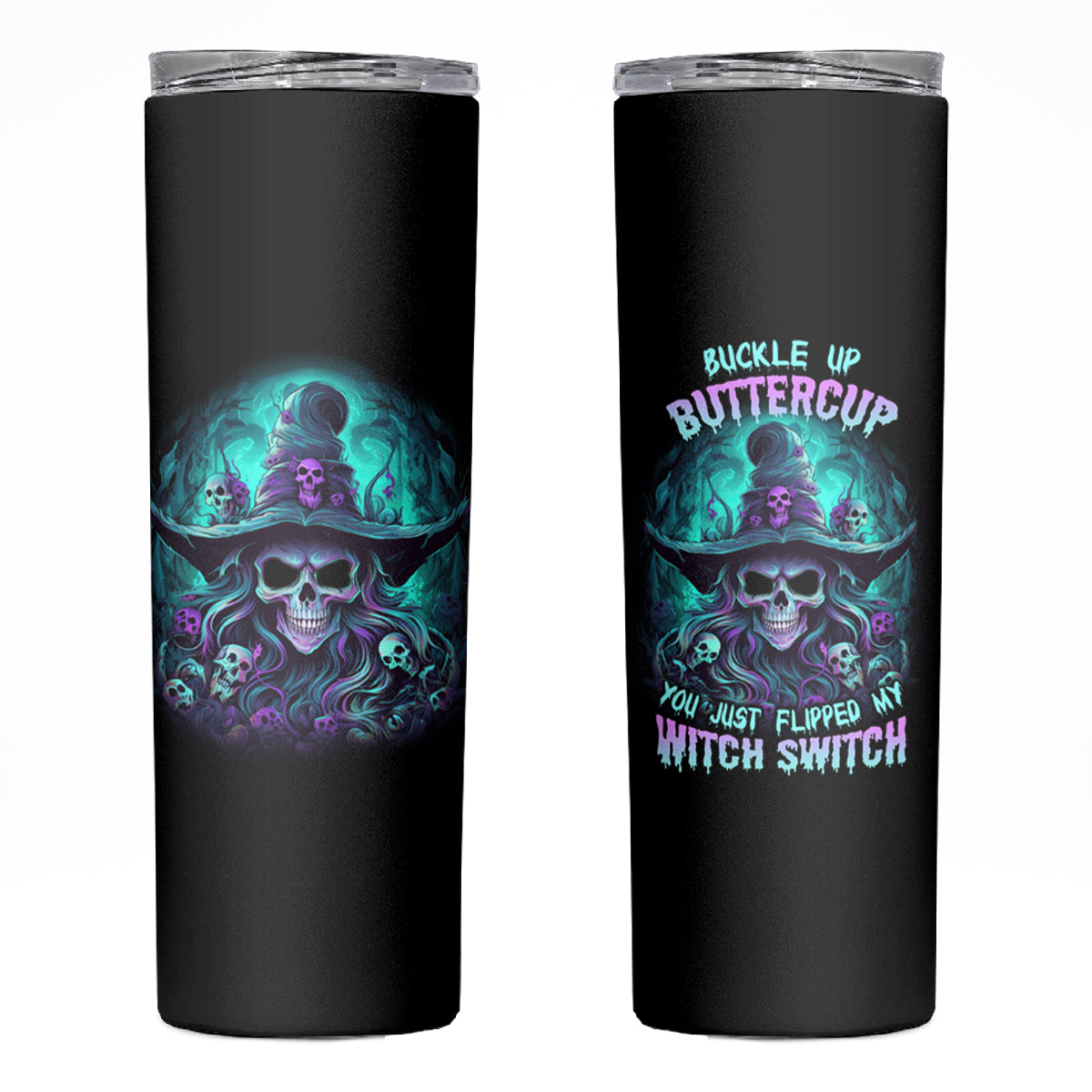 Buckle Up Buttercup Skull Witch Halloween Skinny Tumbler