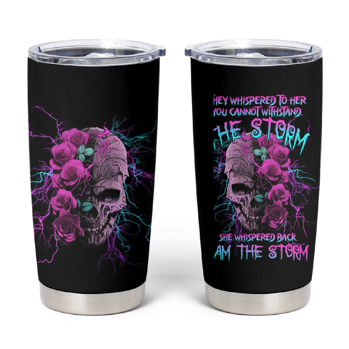 I Am The Storm Skull Rose Tumbler Cup