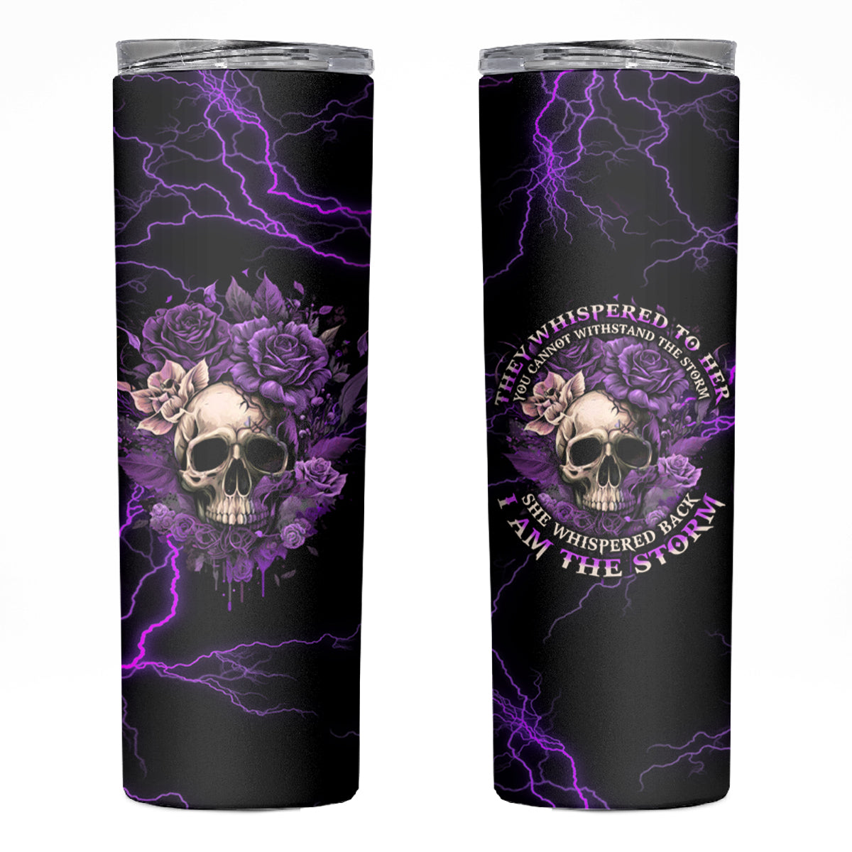 I Am The Storm Rose Skull Skinny Tumbler