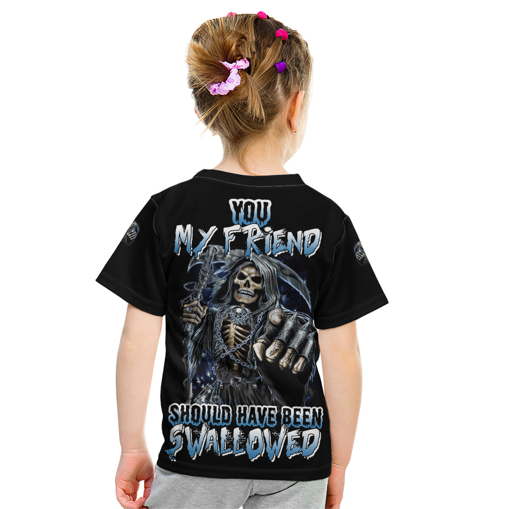 you-my-friend-should-have-been-swallowed-kid-t-shirt