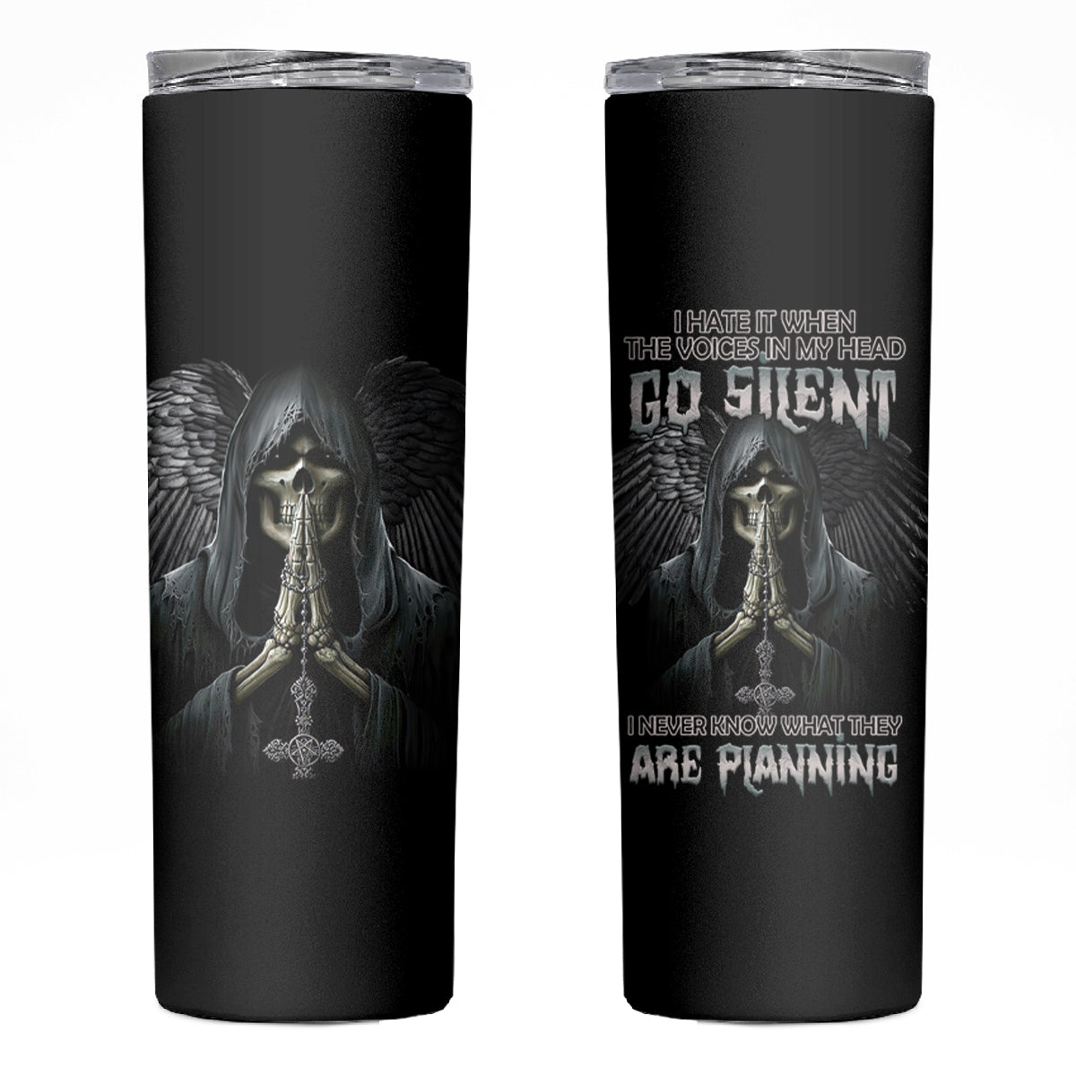 I Hate It When The Voices In My Head Skull Skinny Tumbler