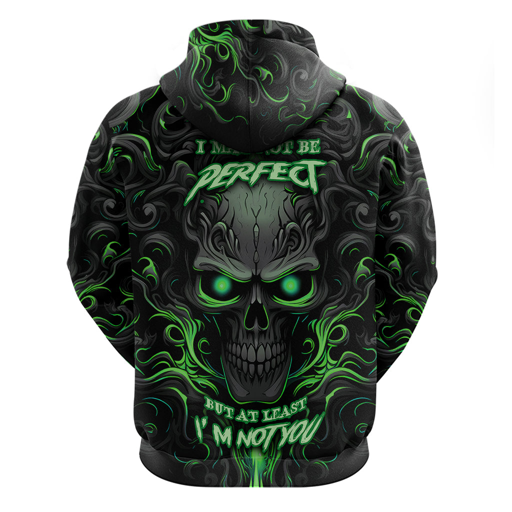 i-may-not-be-perfect-but-at-least-im-not-you-skull-hoodie