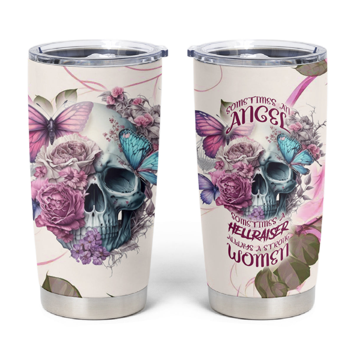 Women Skull Tumbler Cup Some Time An Angel Hellraiser Always A Strong Women