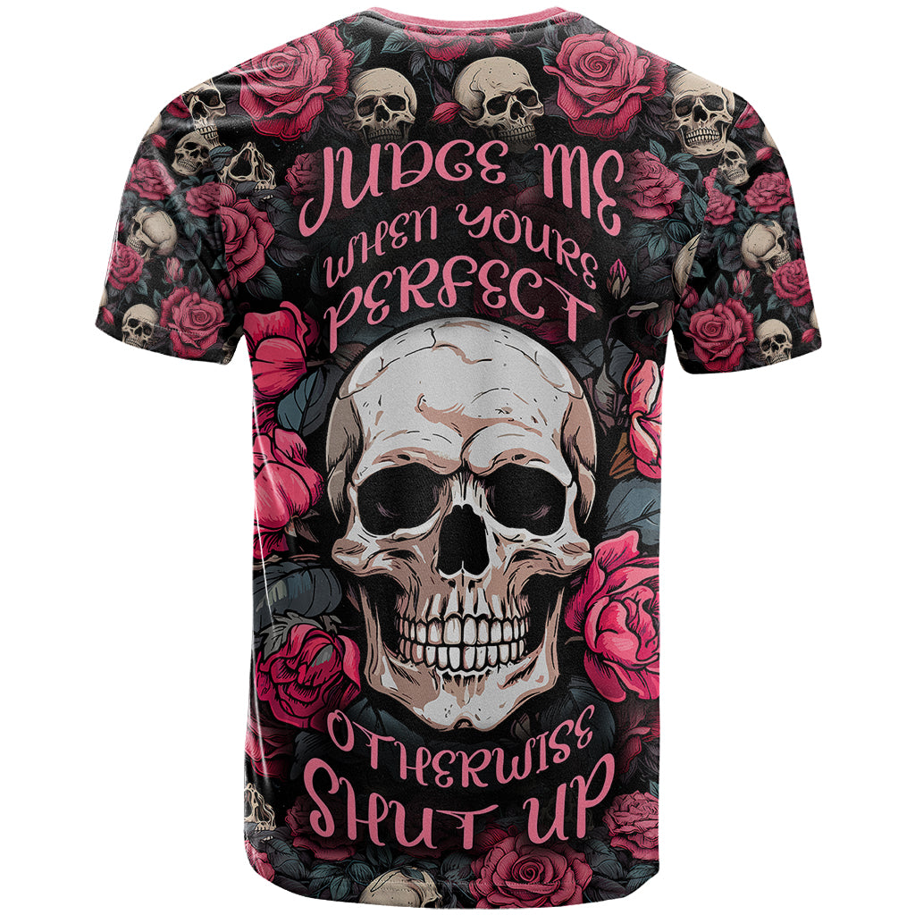 judge-me-when-yours-perfect-otherwise-shut-up-skull-t-shirt