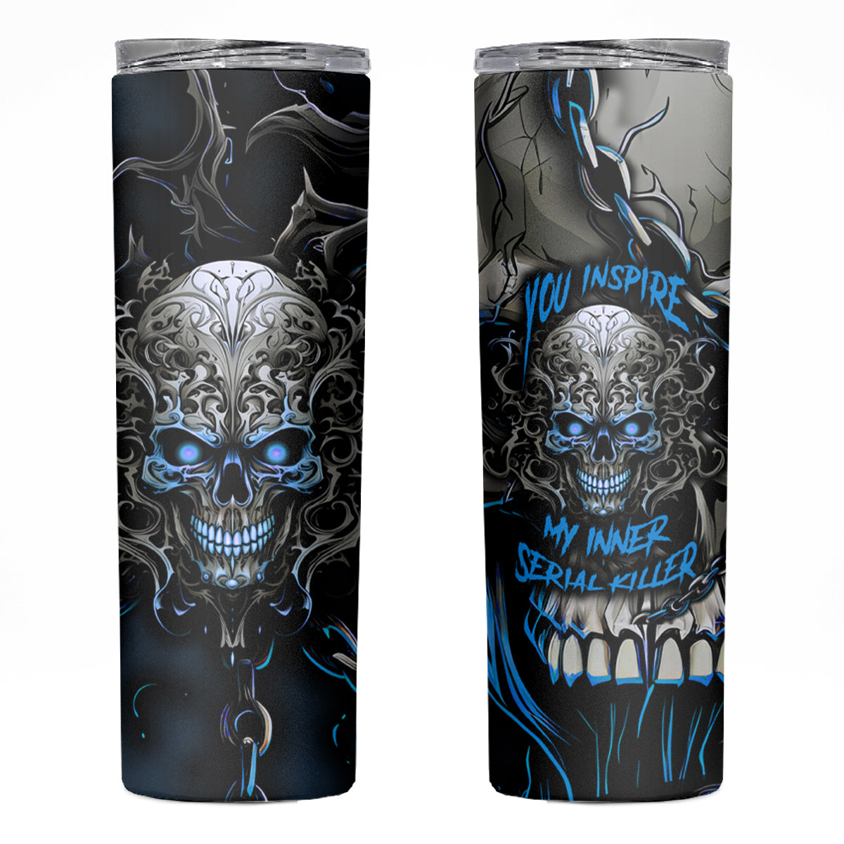 You Inspire My Inner Serial Killer Skull Skinny Tumbler