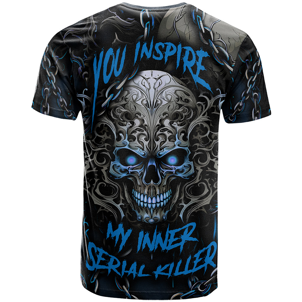 you-inspire-my-inner-serial-killer-skull-t-shirt