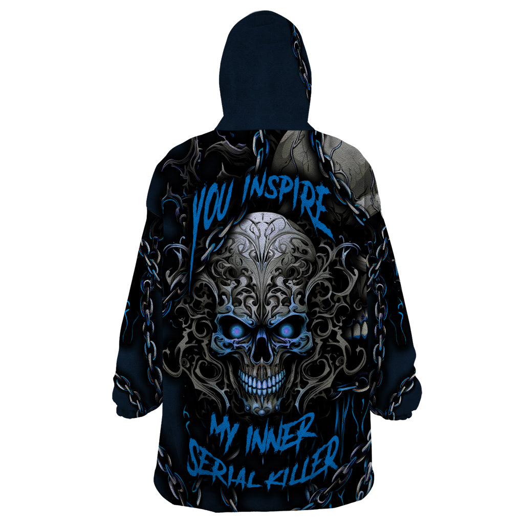 you-inspire-my-inner-serial-killer-skull-wearable-blanket-hoodie