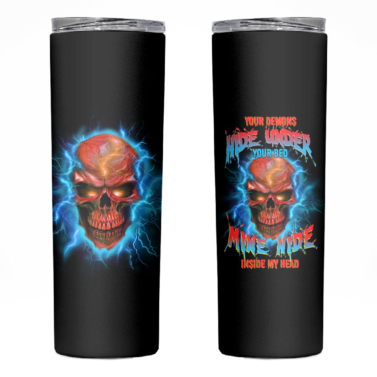 Your Demons Hide Under Your Bed Thunder Skull Skinny Tumbler