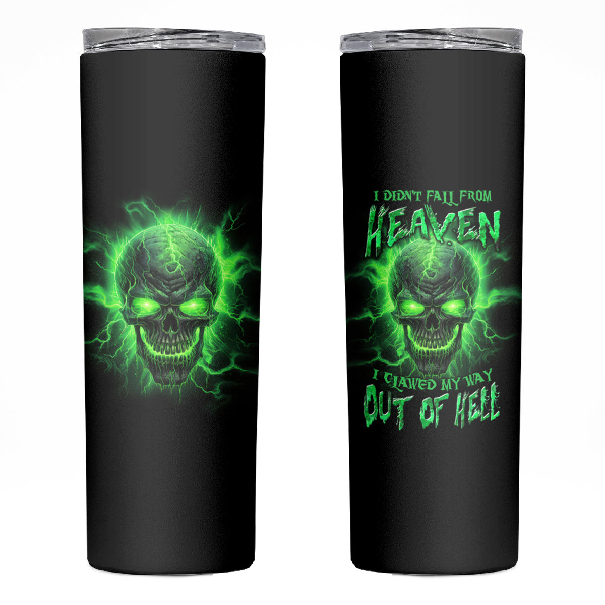 Heaven Don't Want Me Mad Skull Skinny Tumbler