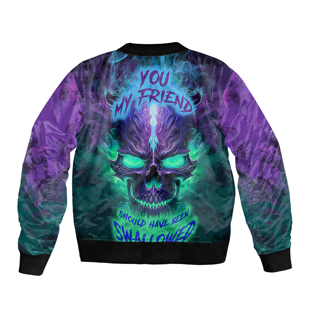 you-my-friend-should-have-been-swallowed-skull-bomber-jacket