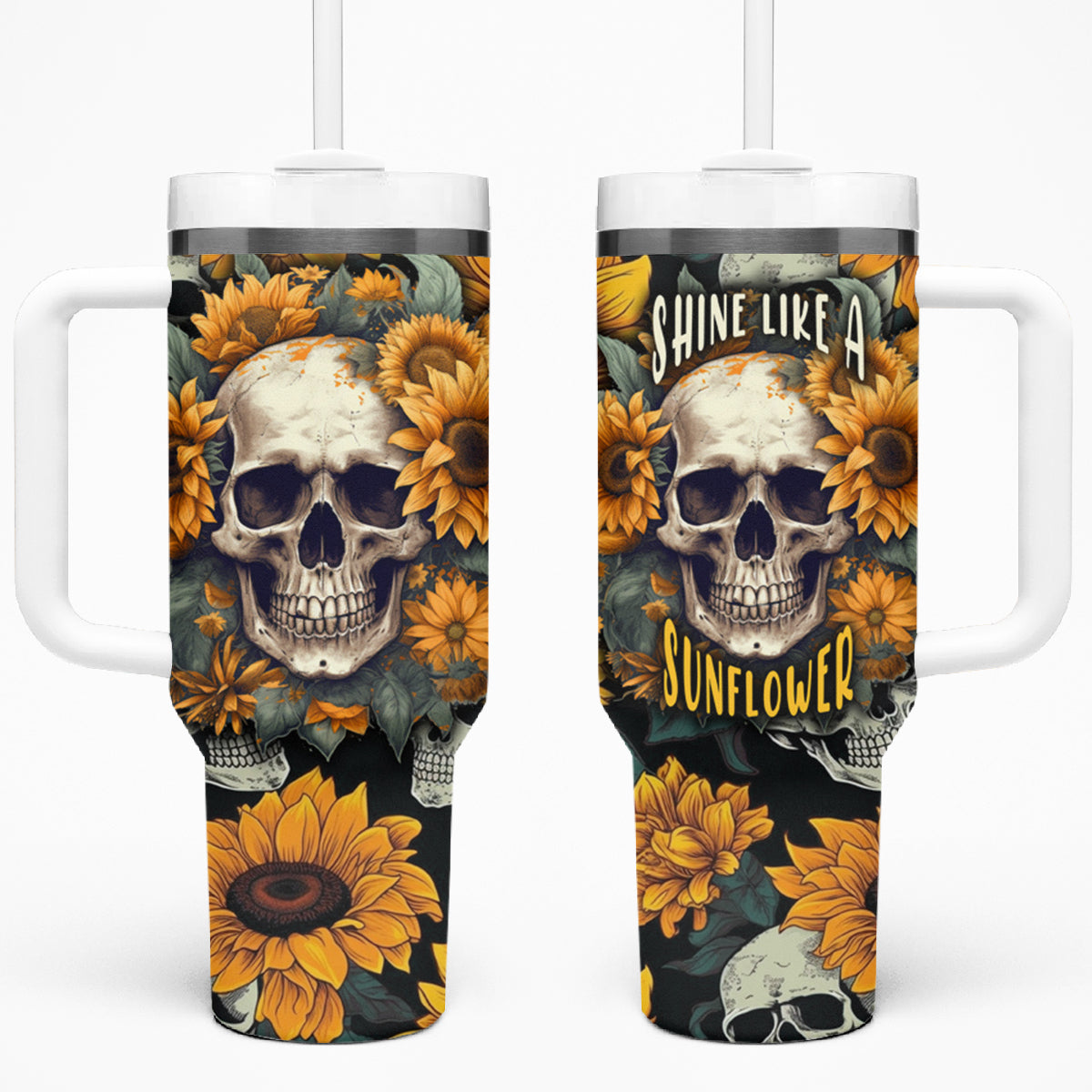 Shine Like A Sunflower Skull Tumbler With Handle