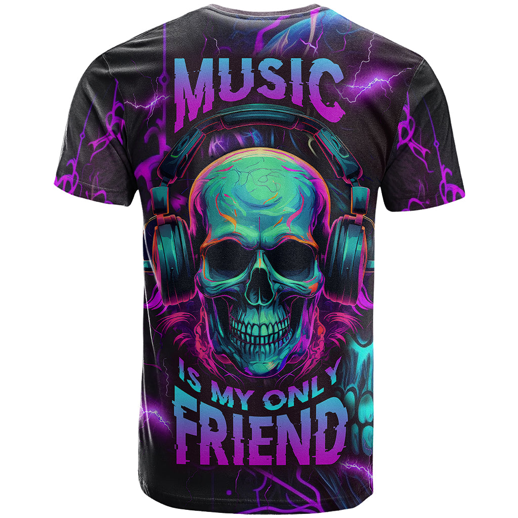 music-is-my-only-friend-skull-t-shirt