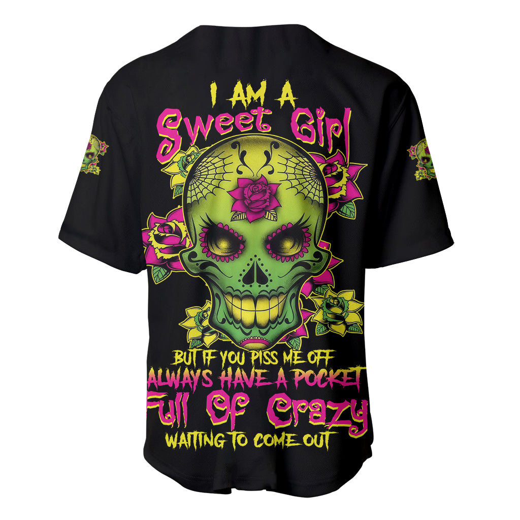 i-am-a-sweet-girl-but-if-you-p-me-o-sugar-skull-baseball-jersey