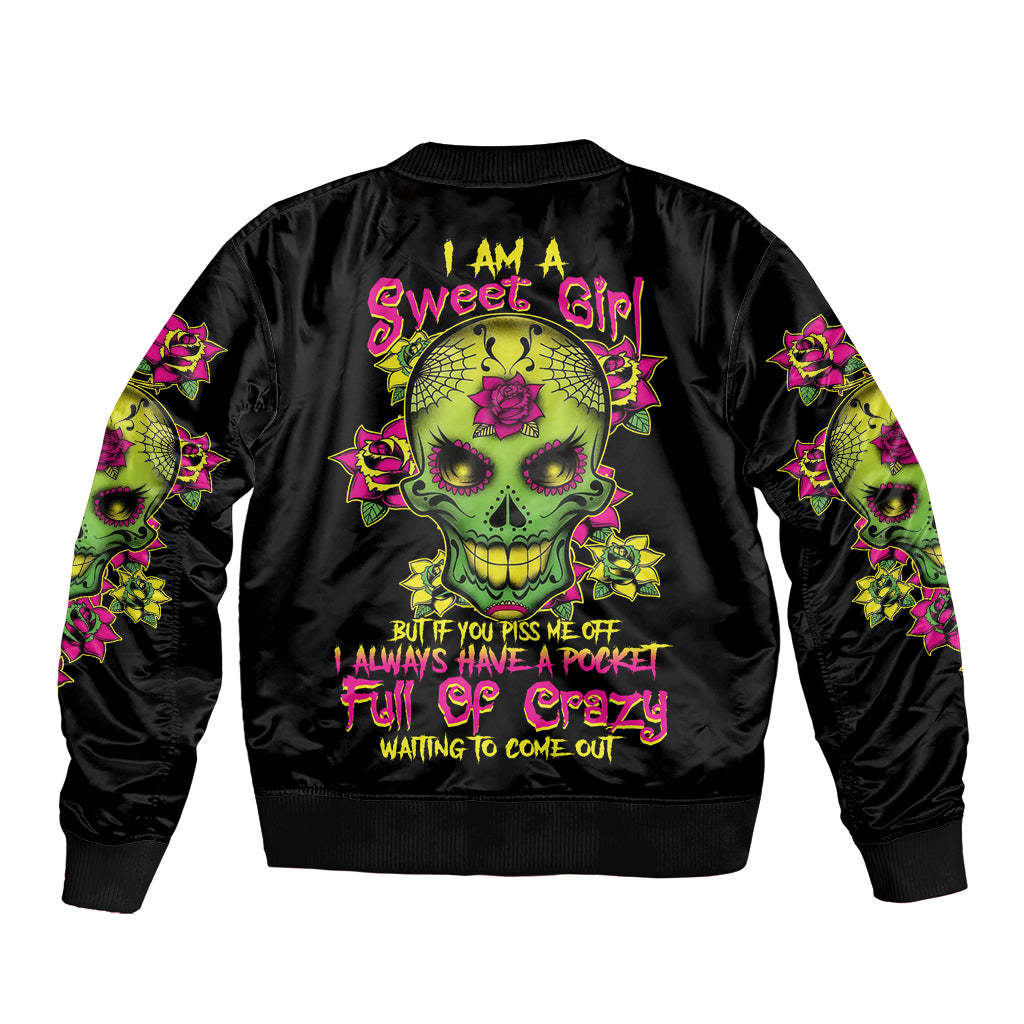 i-am-a-sweet-girl-but-if-you-p-me-o-sugar-skull-bomber-jacket