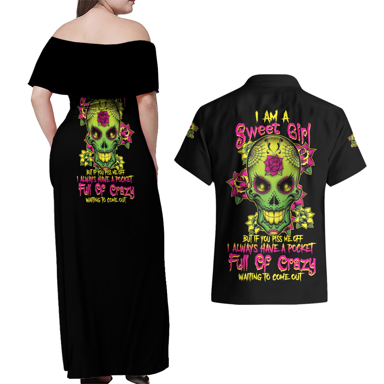 i-am-a-sweet-girl-but-if-you-p-me-o-sugar-skull-couples-matching-off-shoulder-maxi-dress-and-hawaiian-shirt