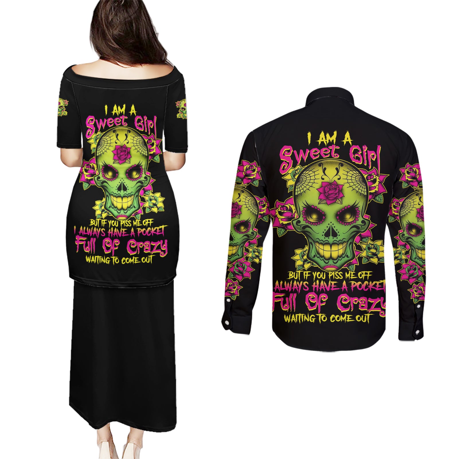 i-am-a-sweet-girl-but-if-you-p-me-o-sugar-skull-couples-matching-puletasi-dress-and-long-sleeve-button-shirt