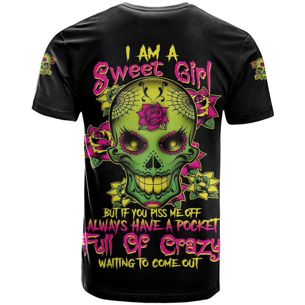 i-am-a-sweet-girl-but-if-you-p-me-o-sugar-skull-t-shirt