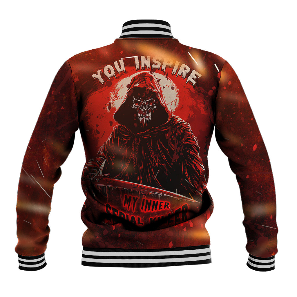 you-inspire-my-inner-serial-killer-baseball-jacket