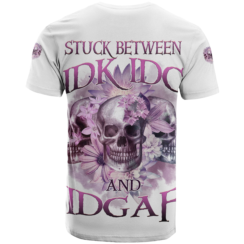 stuck-between-idk-idc-and-idgaf-skull-t-shirt