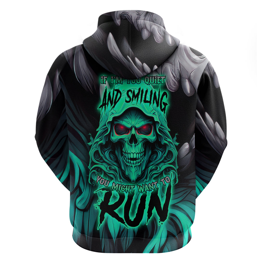 if-im-too-quiet-and-smiling-you-might-want-to-hoodie