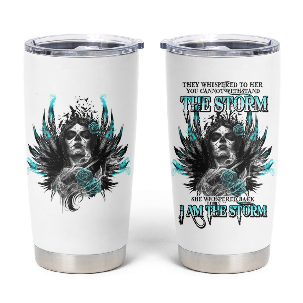 I Am The Storm Sugar Skull Tumbler Cup