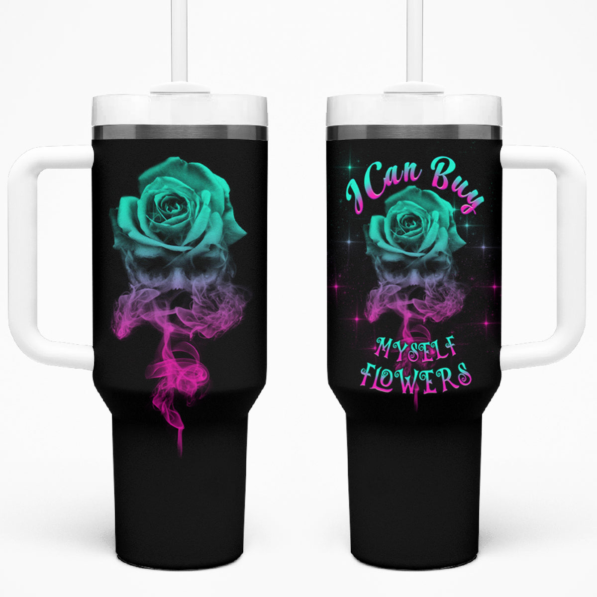 I Can Buy Myself Flowers Smoke Rose Skull Tumbler With Handle