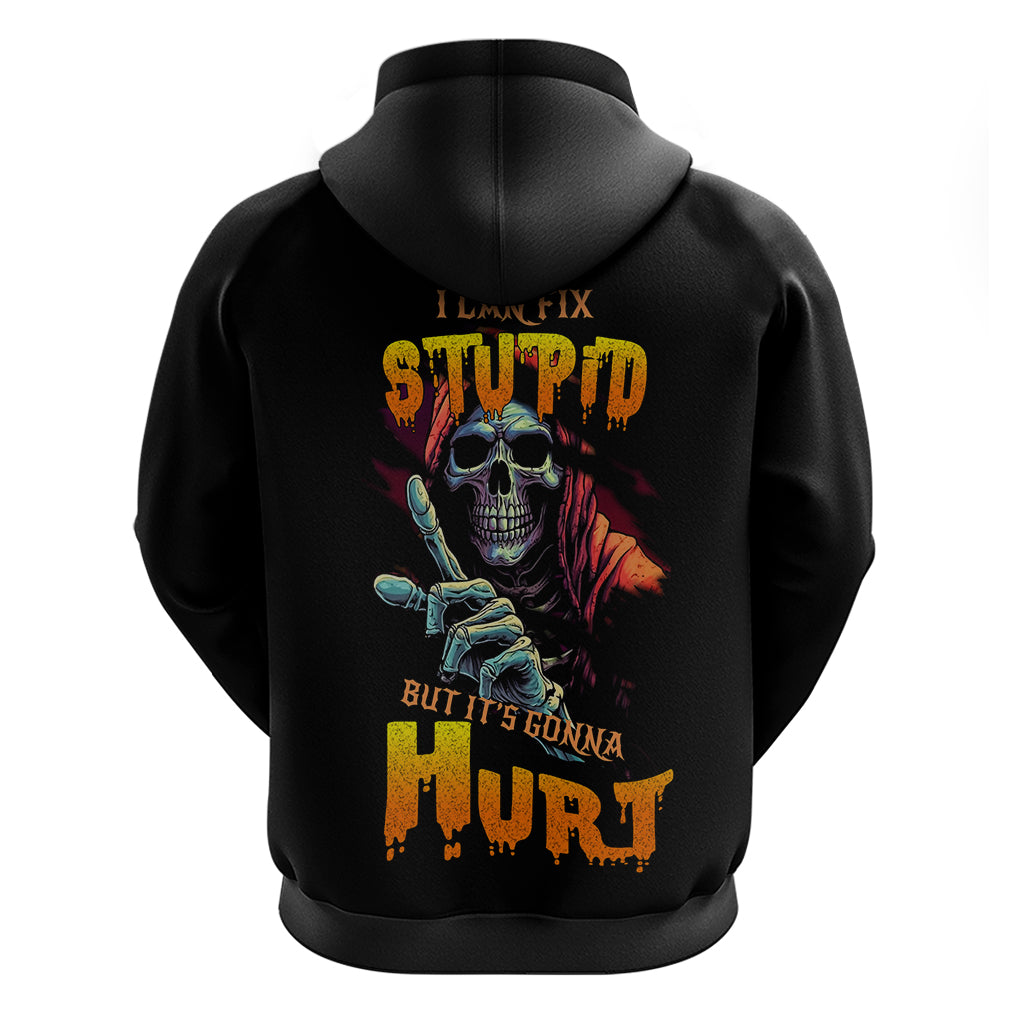 reaper-skull-hoodie-i-can-fix-stupid-but-its-gonna-hurt